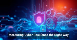 Measuring Cyber Resilience the Right Way